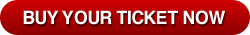 BUY YOUR TICKET NOW